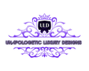 Unapologetic Luxury Designs  - Home
